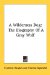 A Wilderness Dog : The Biography of a Gray Wolf cover