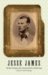 Jesse James : The Best Writings on the Notorious Outlaw and His Gang cover