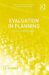 Evaluation in Planning : Evolution And Prospects cover