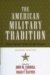 The American Military Tradition : From Colonial Times to the Present cover
