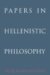 Papers in Hellenistic Philosophy cover