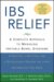 IBS Relief : A Complete Approach to Managing Irritable Bowel Syndrome cover