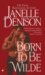  Born to Be Wilde