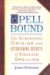 Spellbound : The Surprising Origins and Astonishing Secrets of English Spelling cover