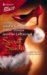  Secret Santa: A Naughty But Nice Christmas Collection He'd Better Watch Out! / The Nights Before Christmas / Do You See What I See?