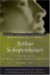 Arthur Schopenhauer : Schopenhauer's World As Will and Idea cover