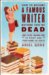 How to Become a Famous Writer Before You're Dead : Your Words in Print And Your Name in Lights cover