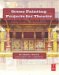 Scene Painting Projects for Theatre cover