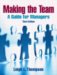 Making the Team : A Guide for Managers cover