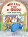  What a Day It Was at School!: Poems