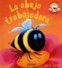 La Abeja Trabajadora/ The Very Busy Bee cover