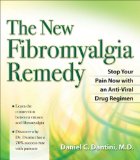 The New Fibromyalgia Remedy : Stop Your Pain Now With an Antiviral Drug Regimen [Click for larger image]