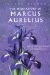The Meditations of Marcus Aurelius : Spiritual Teachings And Reflections cover