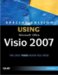Using Microsoft Office Visio 2007 : Special Edition cover