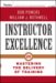  Instructor Excellence: Mastering the Delivery of Training