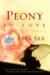Peony In Love : A Novel cover