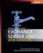  Inside Microsoft Exchange Server 2007 Web Services