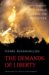 The Demands of Liberty: Civil Society in France Since the Revolution