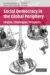 Social Democracy in the Global Periphery : Origins, Challenges, Prospects cover