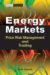 Energy Markets : Price Risk Management and Trading cover