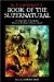 H. P. Lovecraft's Book of the Supernatural : 20 Classics Of The Macabre, Chosen By The Master Of Horror Himself cover