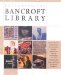 Exploring the Bancroft Library : The Centennial Guide to Its Extraordinary History, Spectacular Special Collections, Research Pleasures, Its Amazing Future, and How It All Works cover
