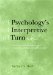 Psychology's Interpretive Turn : The Search for Truth and Agency in Theoretical and Philosophical Psychology cover