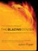 The Blazing Center : The Soul-Satisfying Supremacy of God in All things cover