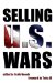 Selling US Wars cover