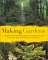  Making Gardens: A Celebration of Gardens and Gardening in England and Wales