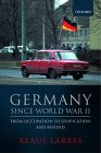 Germany Since World War II : From Occupation to Unification and Beyond [Click for larger image]