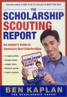 The Scholarship Scouting Report : An Insider's Guide to America's Best Scholarships [Click for larger image]