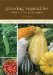 Growing Vegetables West of the Cascades : The Complete Guide to Organic Gardening cover