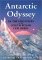  Antarctic Odyssey: Endurance and Adventure in the Farthest South