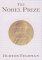 The Nobel Prize : A History of Genius, Controversy and Prestige cover