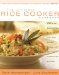 The Ultimate Rice Cooker Cookbook : 250 No-Fail Recipes for Pilafs, Risottos, Polenta, Chilis, Soups, Porridges, Puddings and More, from Start to Finish in Your Rice Cooker cover