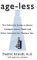 Age-Less : The Definitive Guide to Botox, Collagen, Lasers, Peels, and Other Solutions for Flawless Skin cover
