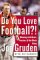 Do You Love Football?! : Winning With Heart, Passion, and Not Much Sleep cover