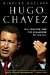 Hugo Chavez : Oil, Politics, and The Challenge to the United States cover