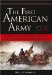The First American Army : The Untold Story of George Washington And the Men Behind America's First Fight for Freedom cover