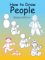  How to Draw People