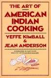 Art of American Indian Cooking [Click for larger image]