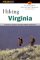 Hiking Virginia : A Guide to Virginia's Greatest Hiking Adventures cover