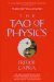 The Tao of Physics : An Exploration of the Parallels Between Modern Physics and Eastern Mysticism cover
