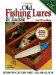 Old Fishing Lures & Tackle : Identification & Value Guide cover