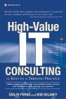 High-Value It Consulting : 12 Keys to a Thriving Practice [Click for larger image]