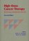 High-Dose Cancer Therapy : Pharmacology, Hematopoietins, Stem Cells cover