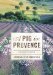 A Pig in Provence : Good Food and Simple Pleasures in the South of France cover