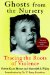 Ghosts from the Nursery : Tracing the Roots of Violence cover