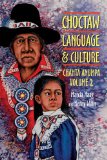 Choctaw Language and Culture : Chahta Anumpa [Click for larger image]